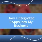 How I Integrated DApps into My Business