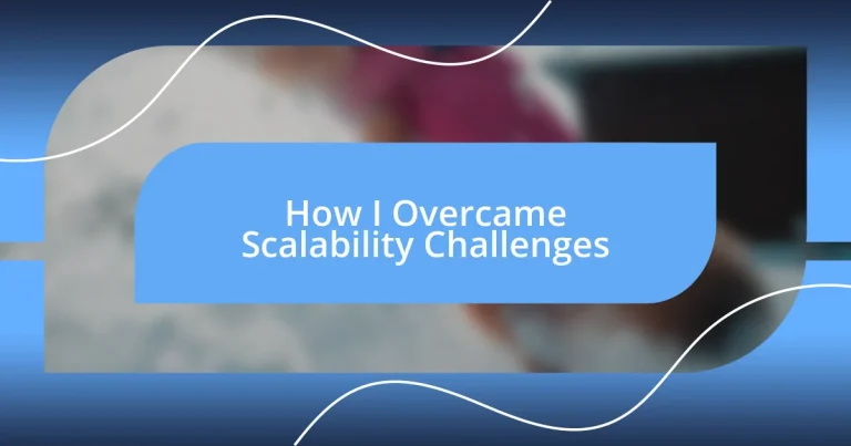 How I Overcame Scalability Challenges