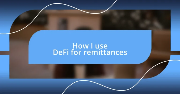 How I use DeFi for remittances