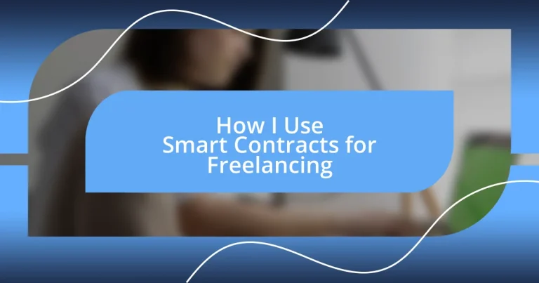 How I Use Smart Contracts for Freelancing