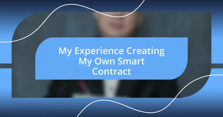 My Experience Creating My Own Smart Contract