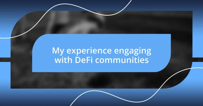 My experience engaging with DeFi communities