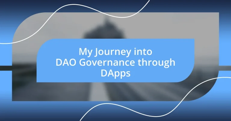 My Journey into DAO Governance through DApps