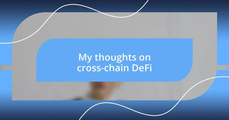 My thoughts on cross-chain DeFi